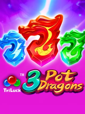 3 Pot Dragons