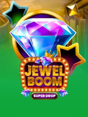 Jewel Boom Super Drop