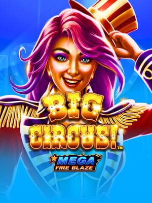 Mega Fire Blaze: Big Circus!