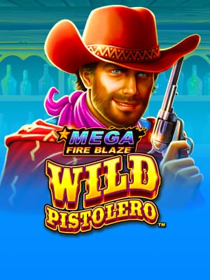 Mega FireBlaze: Wild Pistolero