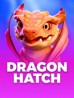 Dragon Hatch
