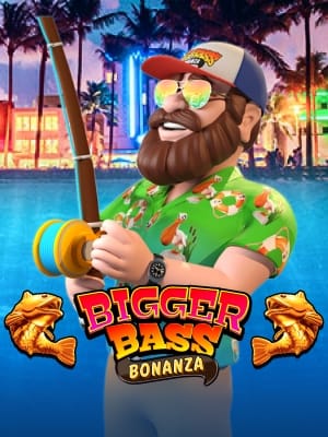 Bigger Bass Bonanza