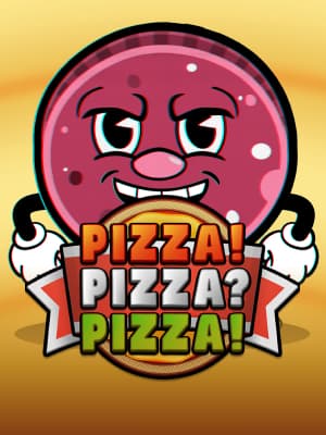 PIZZA! PIZZA? PIZZA!