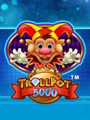 Trollpot 5000™