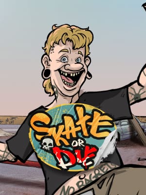 Skate or Die