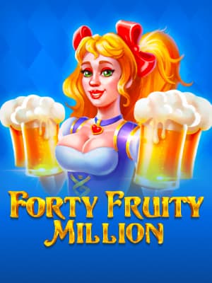 Forty Fruity Million