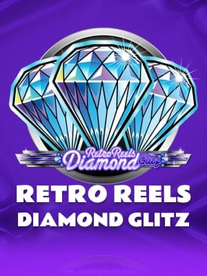 Retro Reels - Diamond Glitz