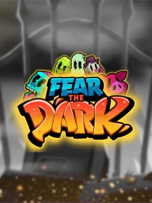 Fear the Dark