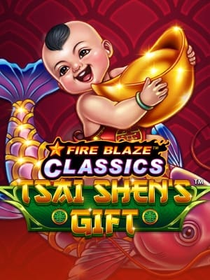 Tsai Shen's Gift - FIREBLAZE